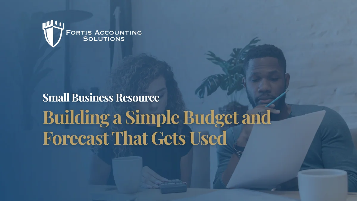Building a Simple Budget and Forecast That Gets Used