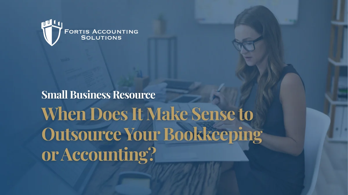 When Does It Make Sense to Outsource Your Bookkeeping or Accounting?